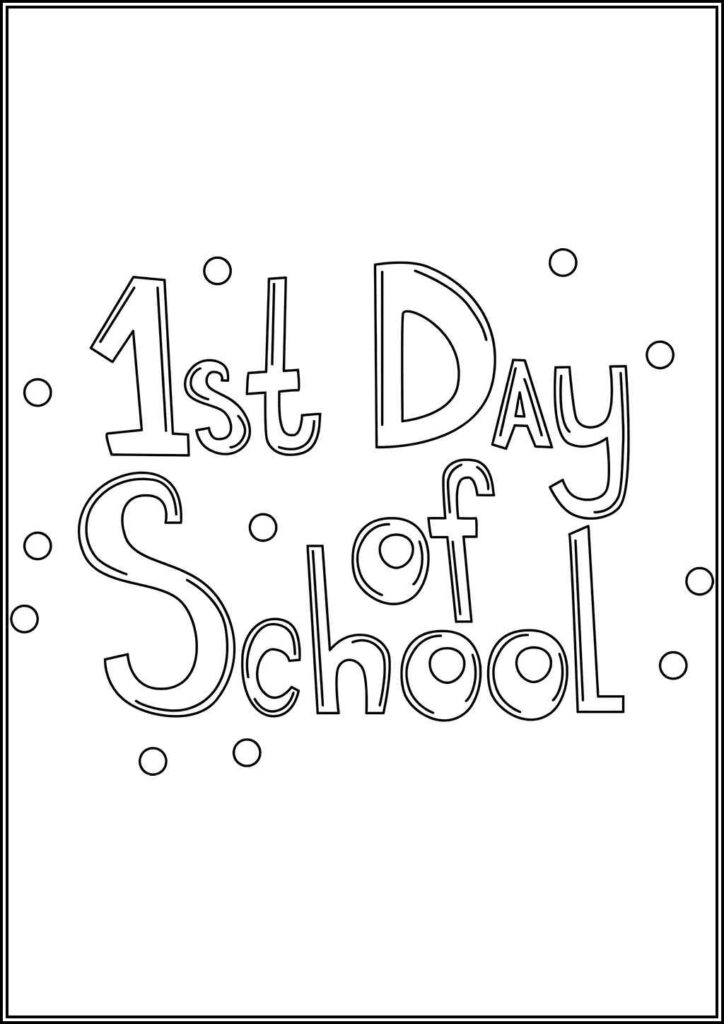 1st Day Of School Coloring - TotalColoring.Com